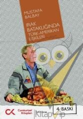 Irak Bataklığında Türk-Amerikan İlişkileri