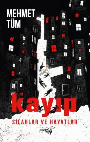 Kayıp Silahlar ve Hayatlar