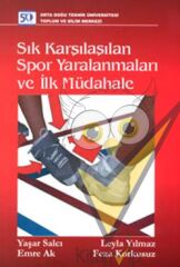 Sık Karşılaşılan Spor Yaralanmaları ve İlk Müdahale