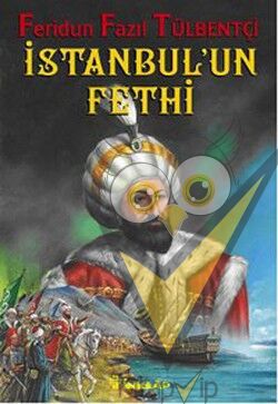 1453 İstanbul’un Fethi