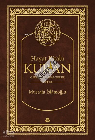 Hayat Kitabı Kur'an; Gerekçeli Meal-Tefsir (Hafız Boy, Tek Cilt)