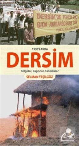 1990'larda Dersim Belgeler, Raporlar, Tanıklıklar