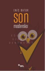 Edebiyat Üzerine Denemeler 1: Son Modernler