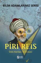 Bilim Adamlarımız Serisi : Piri Reis