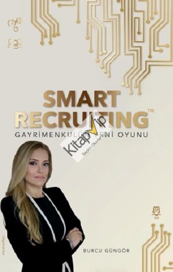 Smart Recruiting Gayrimenkulün Yeni Oyunu