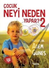 Çocuk Neyi Neden Yapar? 2