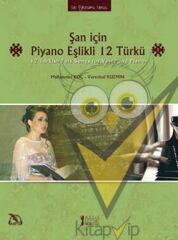 Şan için Piyano Eşlikli 12 Türkü