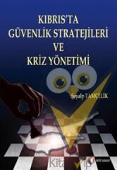 Kıbrıs’ta Güvenlik Stratejileri ve Kriz Yönetimi