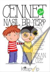 Cennet Nasıl Bir Yer?
