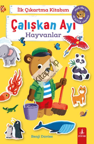 İlk Çıkartma Kitabım: Çalışkan Ayı - Hayvanlar