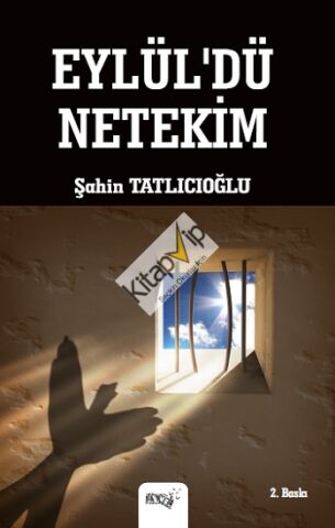 Eylül'dü Netekim
