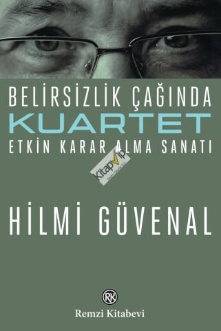 Belirsizlik Çağında Etkin Karar Alma Sanatı