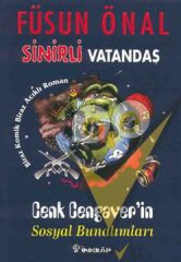 Sinirli Vatandaş Cenk Cengaver’in Sosyal Bunalımları Biraz Komik, Biraz Acıklı Roman