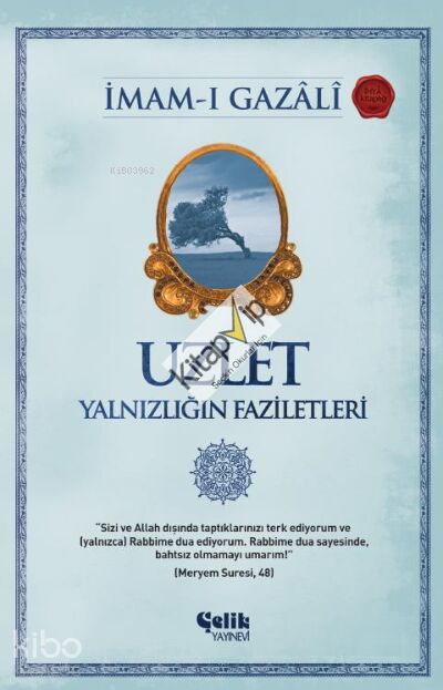 Uzlet; Yalnızlığın Faziletleri
