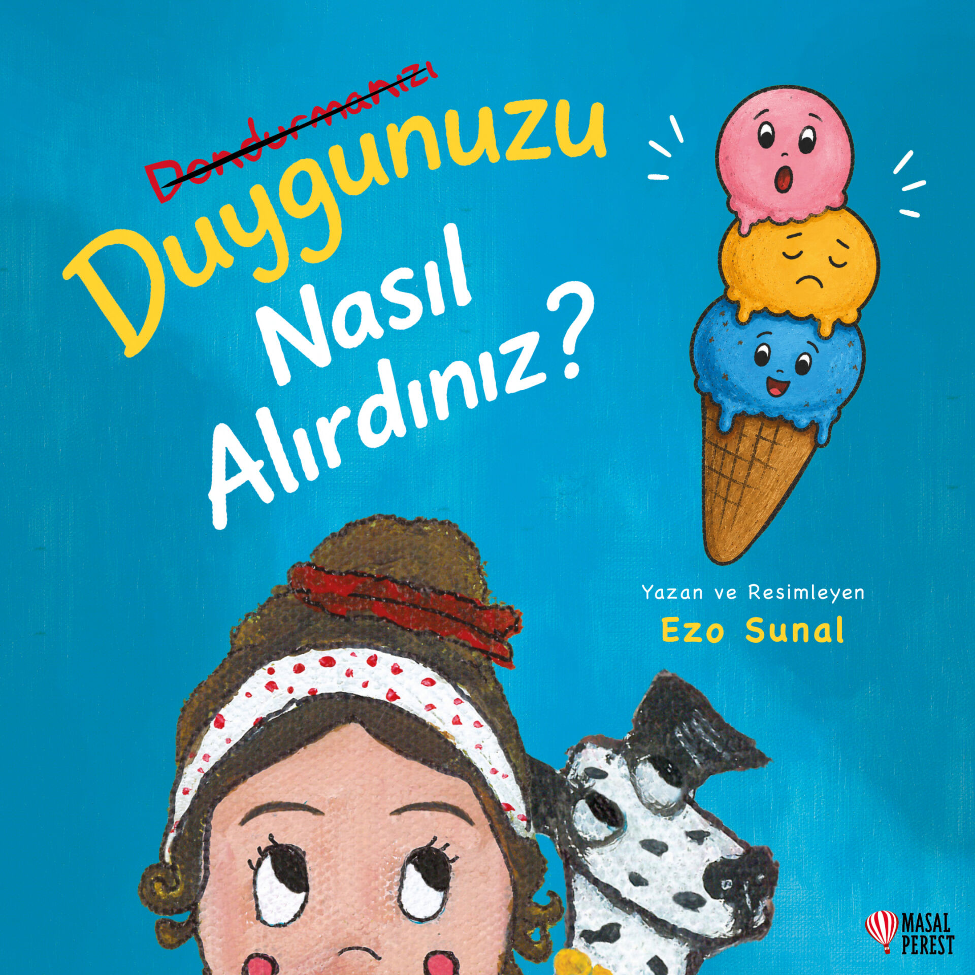 Duygunuzu Nasıl Alırdınız?
