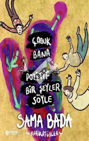 Çabuk Bana Pozitif Bir Şeyler Söyle