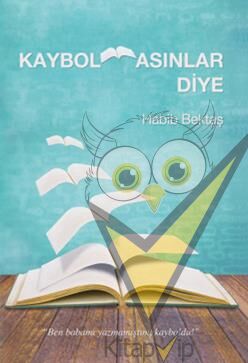 Kaybolmasınlar Diye