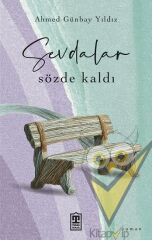 Sevdalar Sözde Kaldı