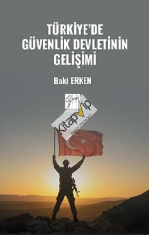 Türkiye’de Güvenlik Devletinin Gelişimi
