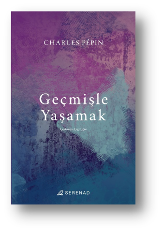 Geçmişle Yaşamak