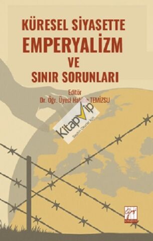 Küresel Siyasette Emperyalizm Ve Sınır Sorunları