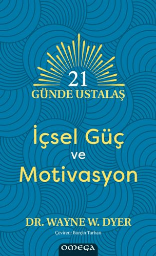 21 Günde Ustalaş - İçsel Güç ve Motivasyon