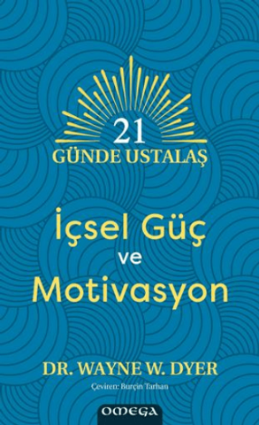 21 Günde Ustalaş - İçsel Güç ve Motivasyon