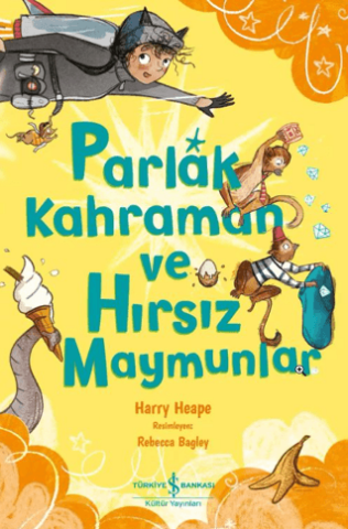 Parlak Kahraman ve Hırsız Maymunlar