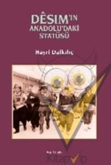 Desim'in Anadolu'daki Statüsü