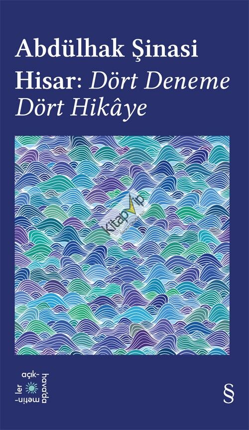Abdülhak Şinasi Hisar:  Dört Deneme Dört Hikaye