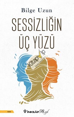 Sessizliğin Üç Yüzü