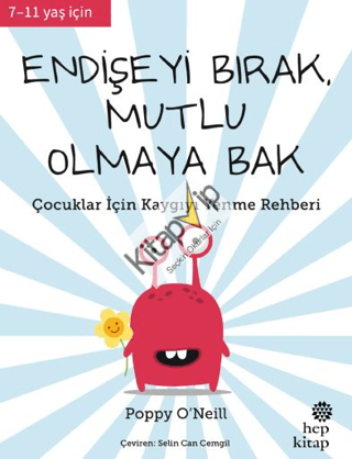 Endişeyi Bırak, Mutlu Olmaya Bak