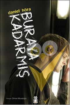 Buraya Kadarmış