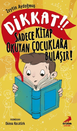 Dikkat! Sadece Kitap Okuyan Çocuklara Bulaşır!