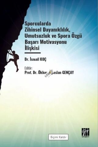 Sporcularda Zihinsel Dayanıklılık Umutsuzluk Ve Spora Özgü Başarı