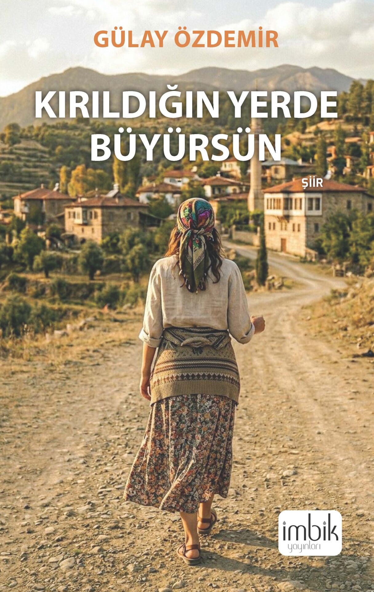 Kırıldığın Yerde Büyürsün