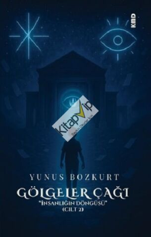 Gölgeler Çağı '' İnsanlığın Döngüsü'' (Cilt 2)