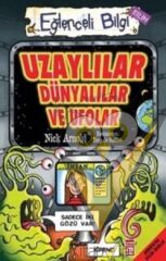 Uzaylılar Dünyalılar ve Ufolar