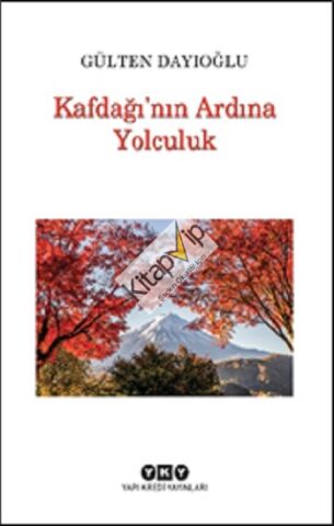 Kafdağı’nın Ardına Yolculuk