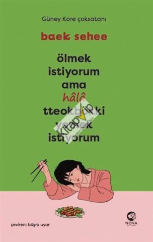 Ölmek İstiyorum Ama Hala Tteokbokki Yemek İstiyorum