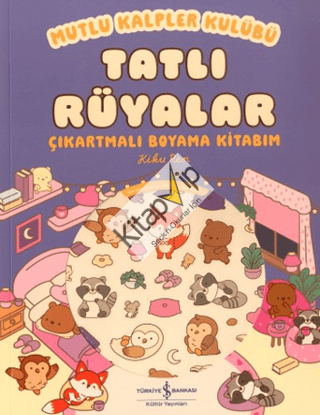 Mutlu Kalpler Kulübü - Tatlı Rüyalar Çıkartmalı Boyama Kitabım