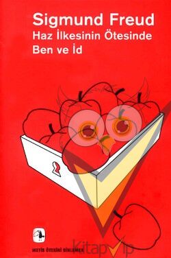Haz İlkesinin Ötesinde- Ben ve İd