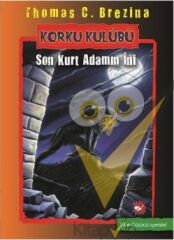 Korku Kulübü Son Kurt Adamın İni