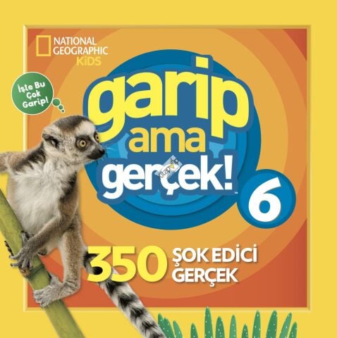 National Geographic Kids - Garip Ama Gerçek 6