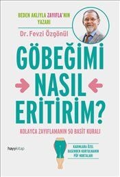 Göbeğimi Nasıl Eritirim?