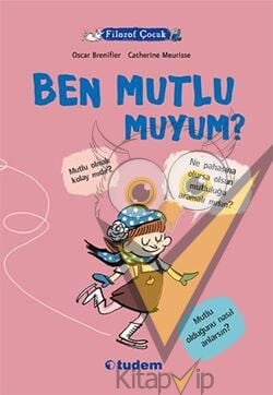Filozof Çocuk : Ben Mutlu muyum?