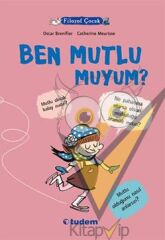 Filozof Çocuk : Ben Mutlu muyum?