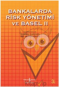 Bankalarda Risk Yönetimi ve Basel 2