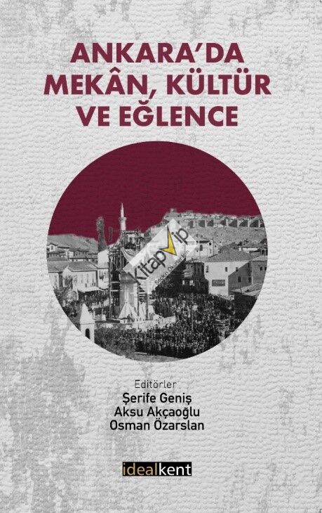 Ankara’da Mekan, Kültür ve Eğlence