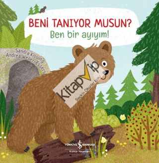 Beni Tanıyor Musun? Ben Bir Ayıyım! (Ciltli)